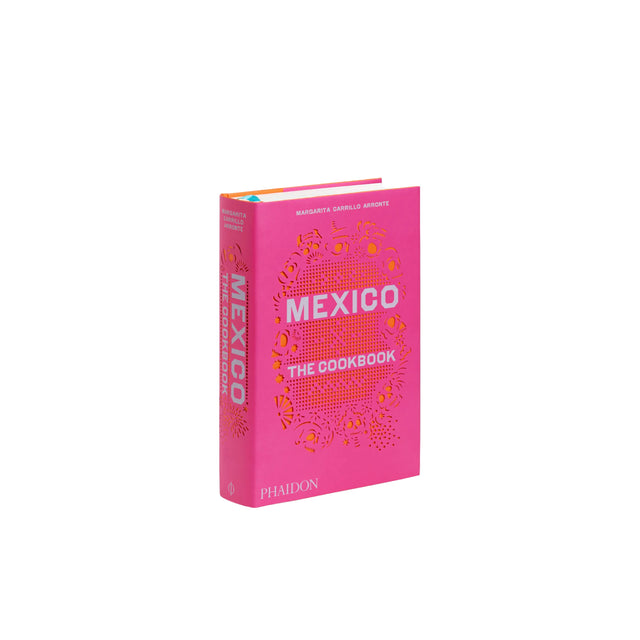 Phaidon Mexico: The Cookbook